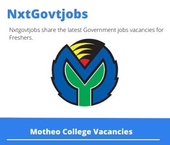 Motheo College Teaching Vacancies in Bloemfontein 2023