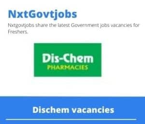 Dischem Store Admin Manager Vacancies in Bloemfontein – Deadline 21 Apr 2023