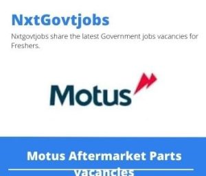 Motus Aftermarket Parts Motor Mechanic Vacancies in Bloemfontein – Deadline 25 Jan 2024