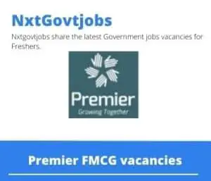 Premier FMCG Extrusion Process Controller Vacancies in Kroonstad- Deadline 25 May 2023